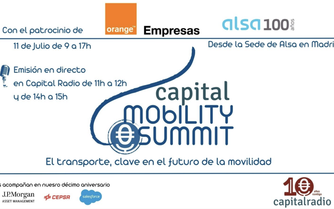 ¡No te pierdas el II MOBILITY SUMMIT CAPITAL RADIO! Martes, 11 de julio